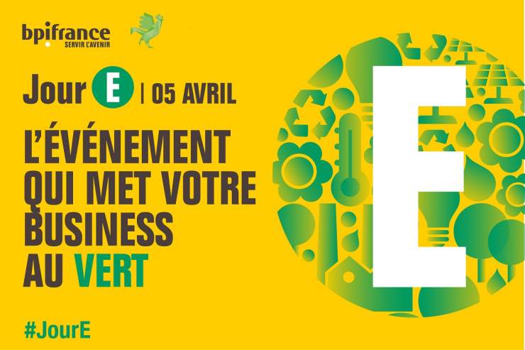 Jour E - 5 avril : l'évènement qui met votre business au vert