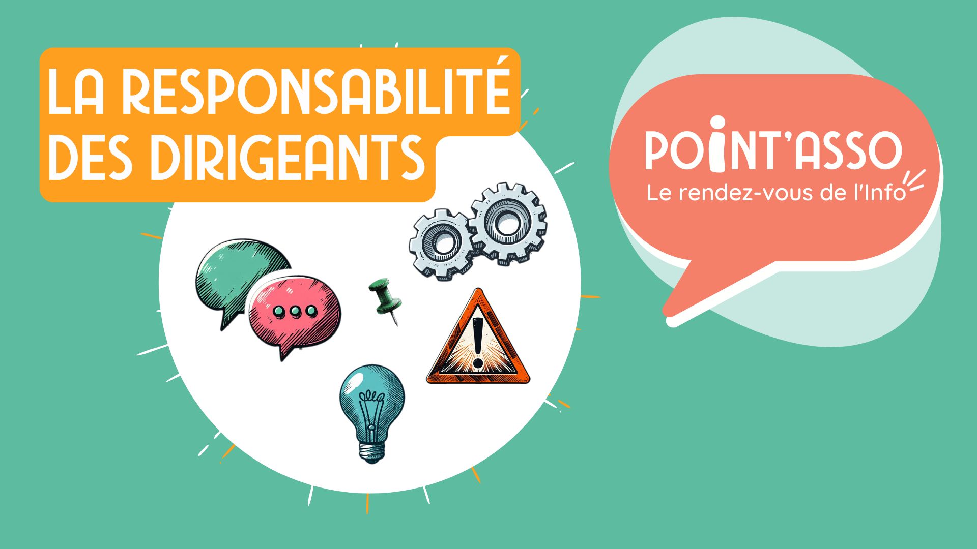 [POINT&rsquo;ASSO] La responsabilité des dirigeants