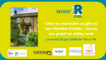 Webinaire « Créer ou reprendre un gîte ou une chambre d&rsquo;hôtes : réussir son projet en milieu rural « 