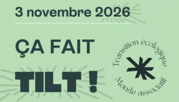 « Ça fait Tilt » ! La journée dédiée à la transition écologique des associations